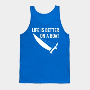Life is better on a boat Tank Top
